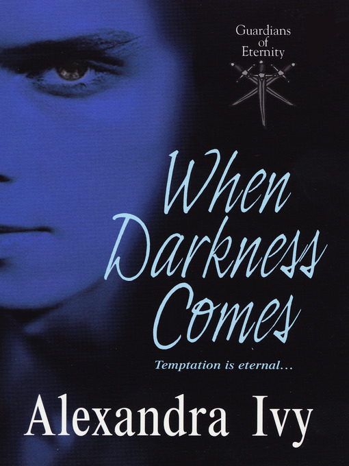Title details for When Darkness Comes by Alexandra Ivy - Available